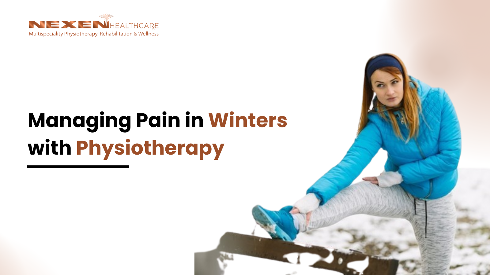 Managing Pain in Winters with Physiotherapy