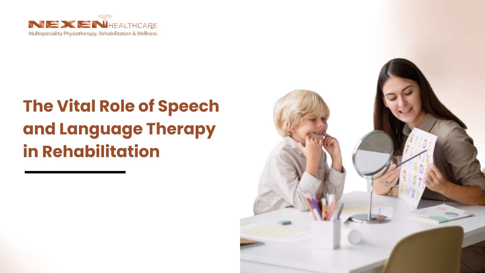 The Vital Role of Speech and Language Therapy in Rehabilitation